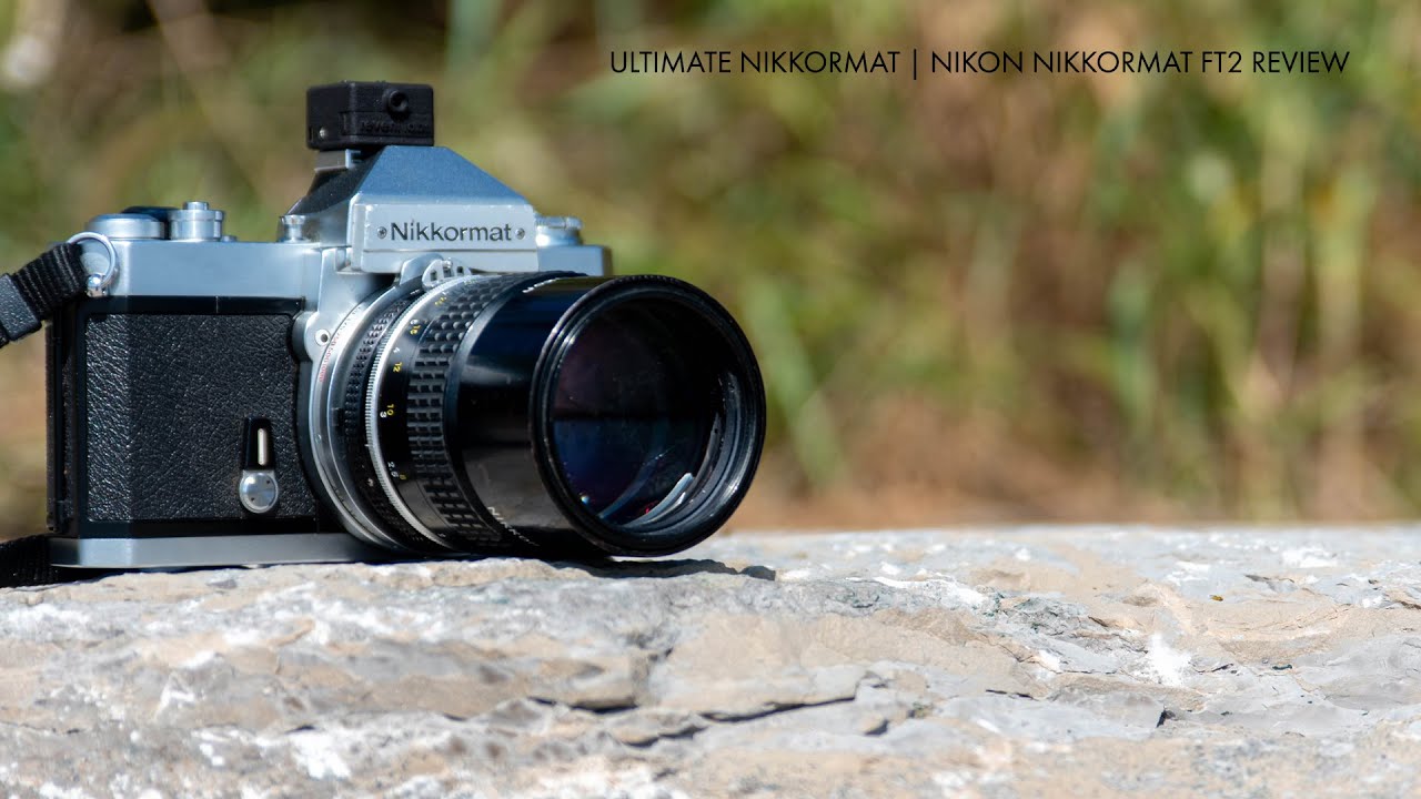 Camera Review Blog No. 161 – Nikon Nikkormat FT2 – Alex Luyckx | Blog