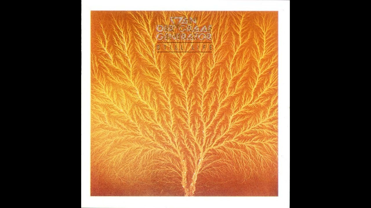 Van Der Graaf Generator_._Still Life (1976)(Full Album) - YouTube