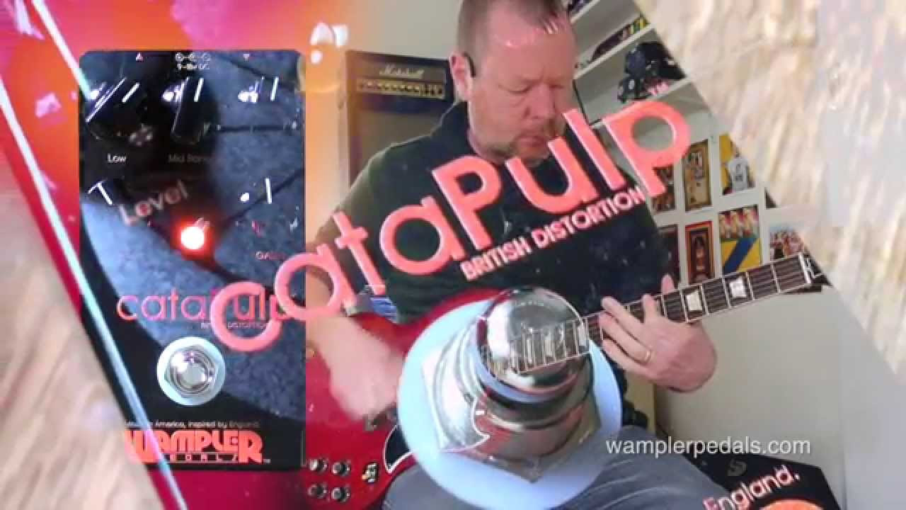 Wampler Pedals: cataPulp Distortion - YouTube