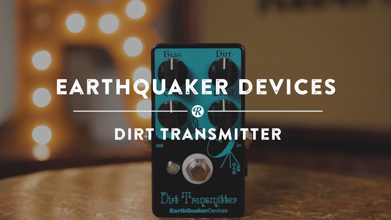 Earthquaker Devices Dirt Transmitter | Reverb Demo Video - YouTube