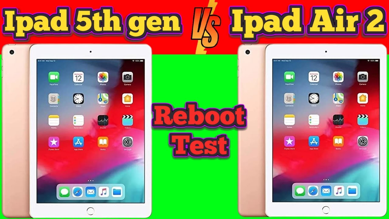 Apple Ipad 5th gen vs Apple Ipad Air 2 - Reboot Test - ios 15