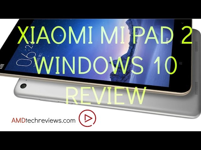 Xiaomi Mi Pad 2 Windows 10 Review: Buy or Don't Buy? (4K) - YouTube