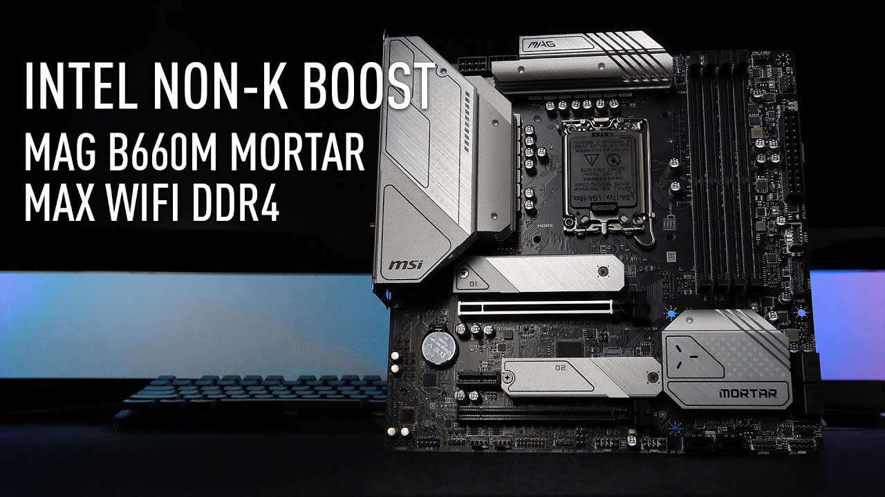 MAG B660M MORTAR MAX WIFI DDR4