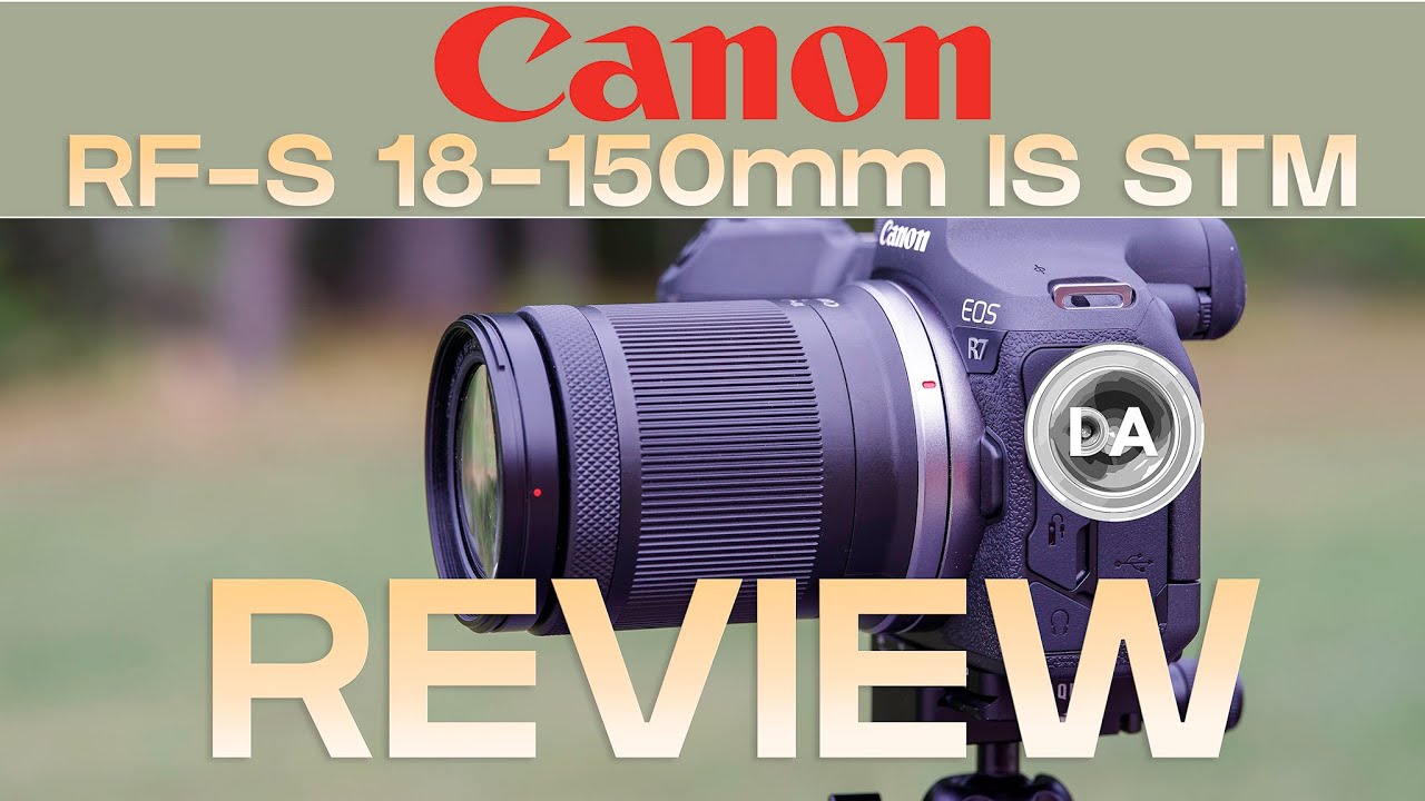 Canon RF S 18-150mm F3.5-6.3 IS STM Review | Worth Getting? - YouTube