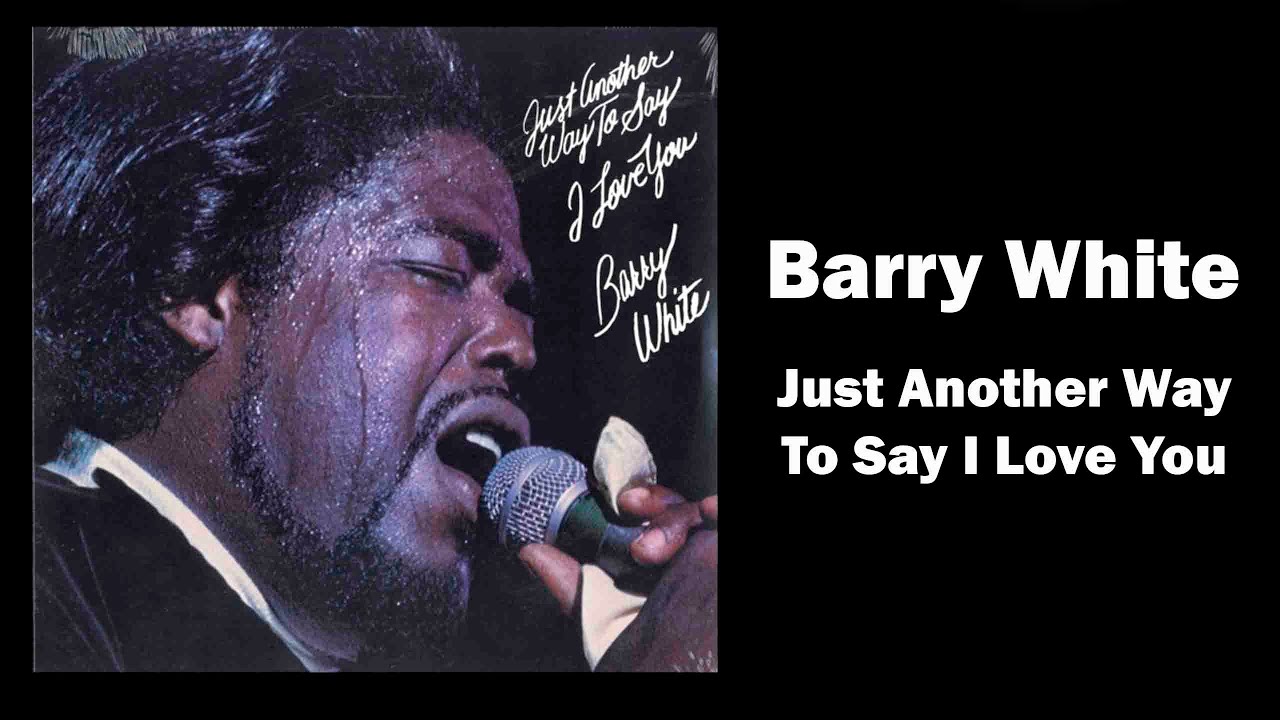 Barry White - Just Another Way To Say I Love You - Album Review En