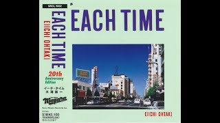 大瀧栄一 Eiichi Ohtaki - Each Time (20th Anniversary Edition 1984