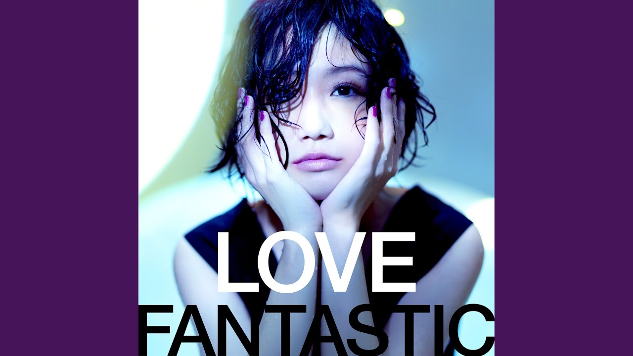 LOVE FANTASTIC - YouTube