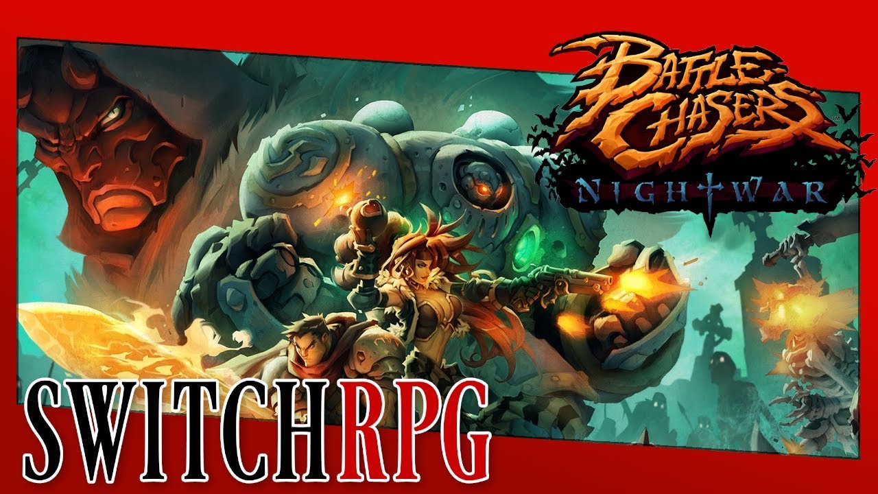 SwitchRPG Live - Battle Chasers: Nightwar - Nintendo Switch