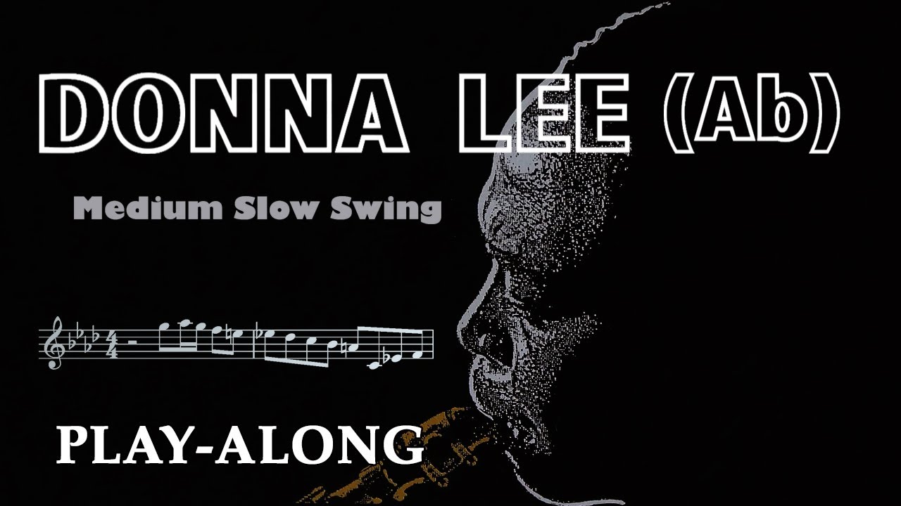 Donna Lee (Ab) - Medium Slow Swing || BACKING TRACK - YouTube