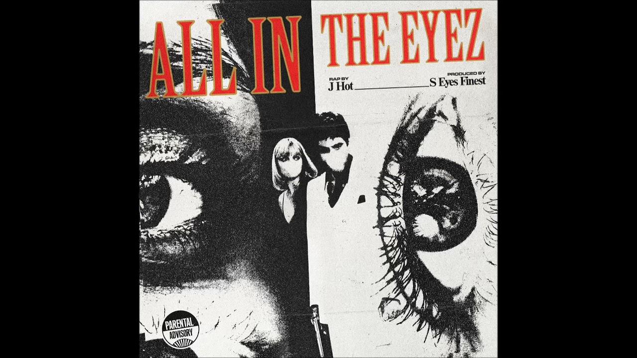 J-Hot - All In The Eyez (Prod. S Eyes Finest) - YouTube