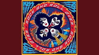 KISS - Rock and Roll Over：地獄のロックファイアー - Deliver Great