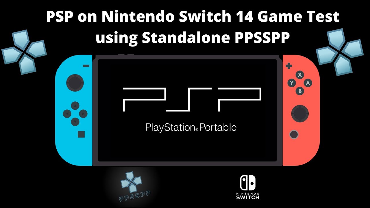 PSP on Nintendo Switch PPSSPP Standalone 14 Game Showcase - YouTube