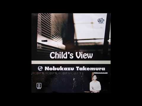 Nobukazu Takemura – Child's View | Releases | Discogs