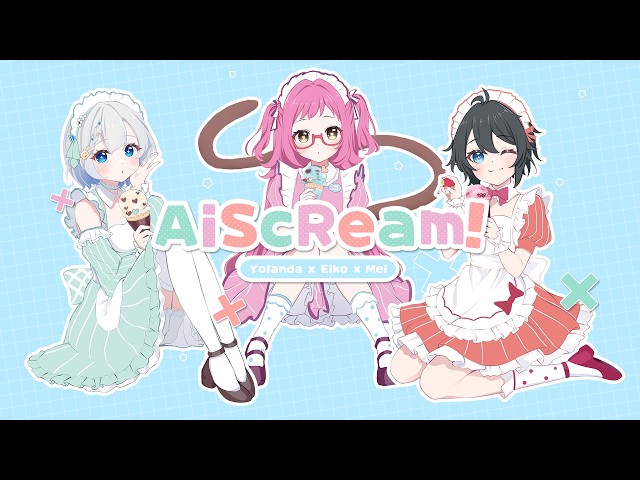 愛♡スクリ～ム！/ AiScReam Cover by Hoshizaru Yolanda・Mei・Eiko