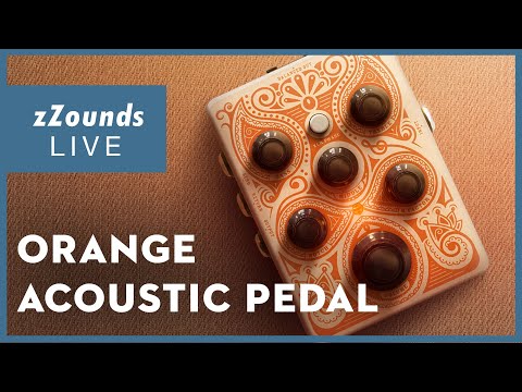zZounds LIVE Orange Acoustic Pedal Demo! - YouTube