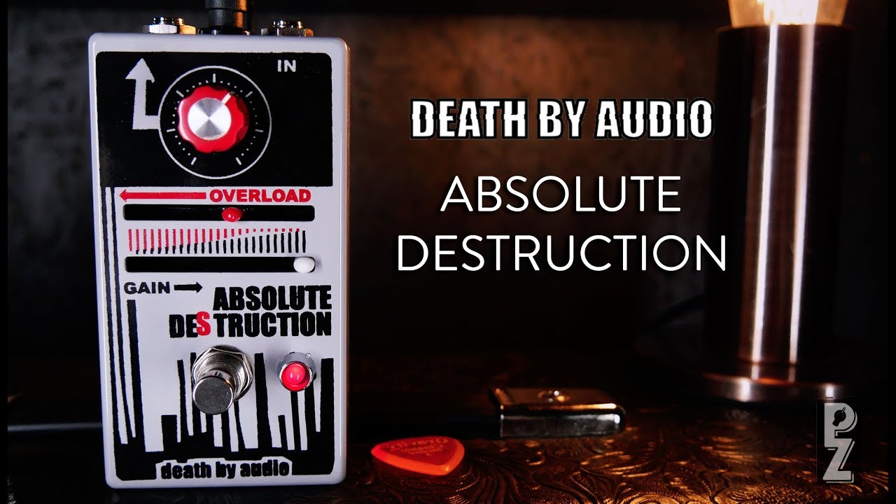 Death by Audio Absolute Destruction Fuzz Demo - YouTube
