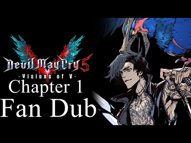 Devil May Cry 5: Visions of V | Chapter 1 | Fan Dub - YouTube