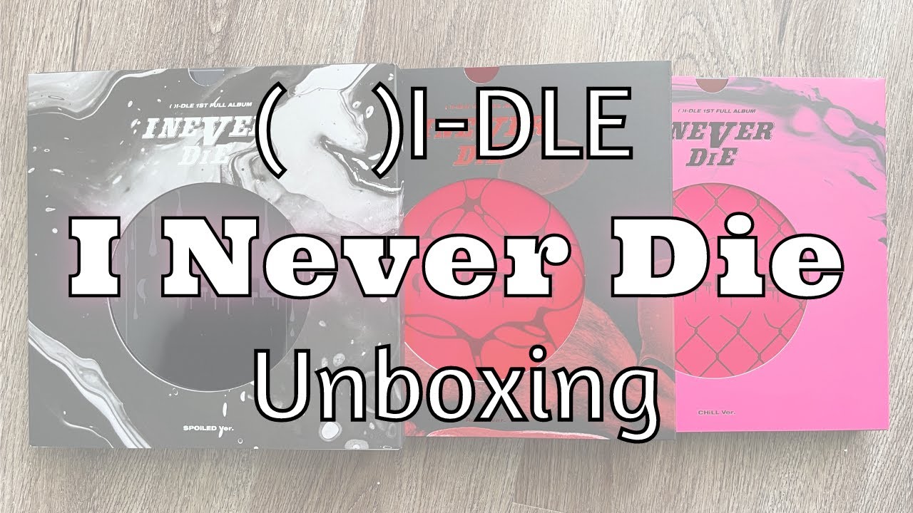 G)I-DLE I Never Die Unboxing 🖤💋 1st Full Album all 3 versions