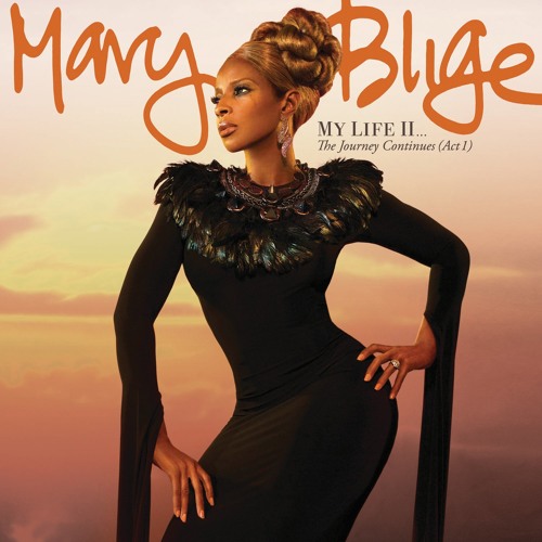 Stream Mary J. Blige - 