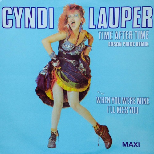 Listen to Cyndi Lauper - Time After Time (Edson Pride Remix) by