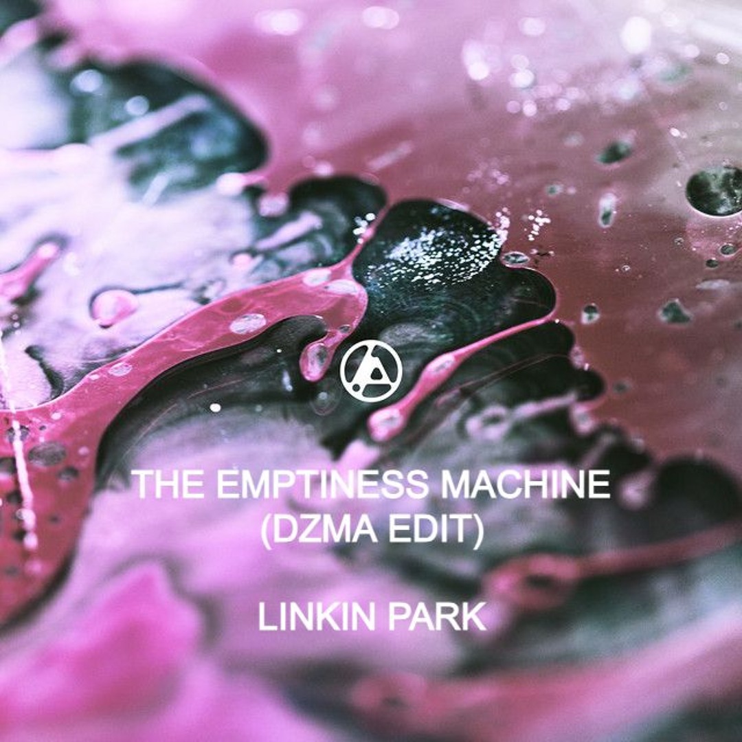 Stream Linkin Park - The Emptiness Machine (DZMA Edit) [FREE