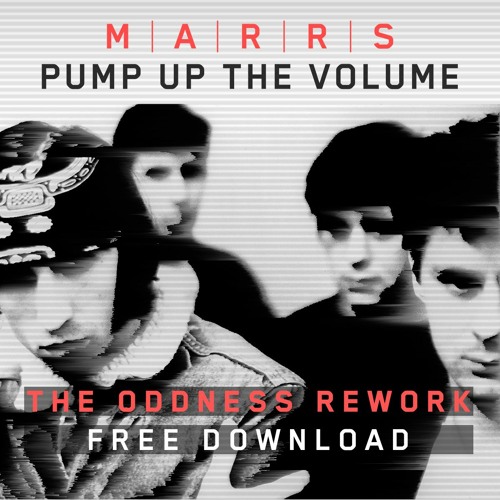 Listen to MARRS // PUMP UP THE VOLUME // THE ODDNESS REWORK by THE