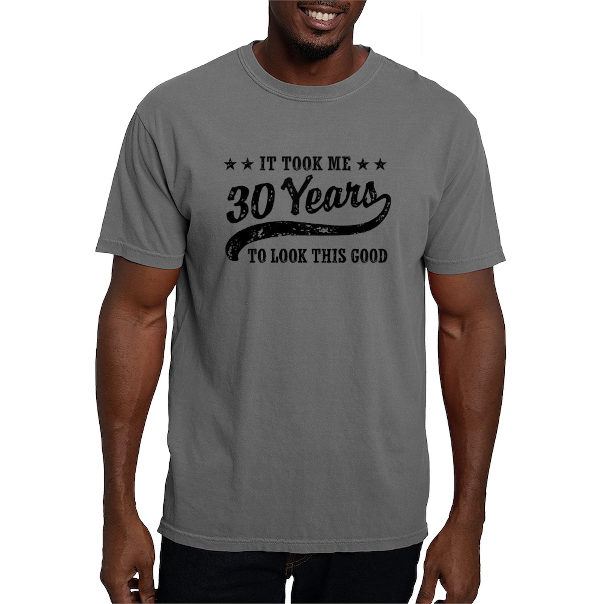 CafePress - Funny 30Th Birthday T Shirt - Mens Comfort Colors