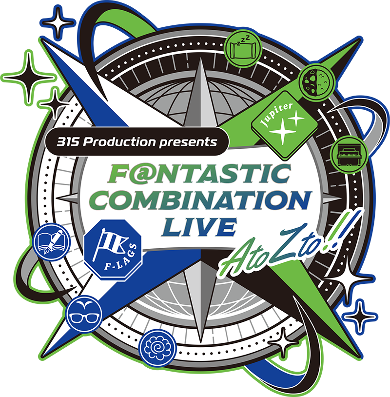 315 Production presents F＠NTASTIC COMBINATION LIVE ～AtoZto