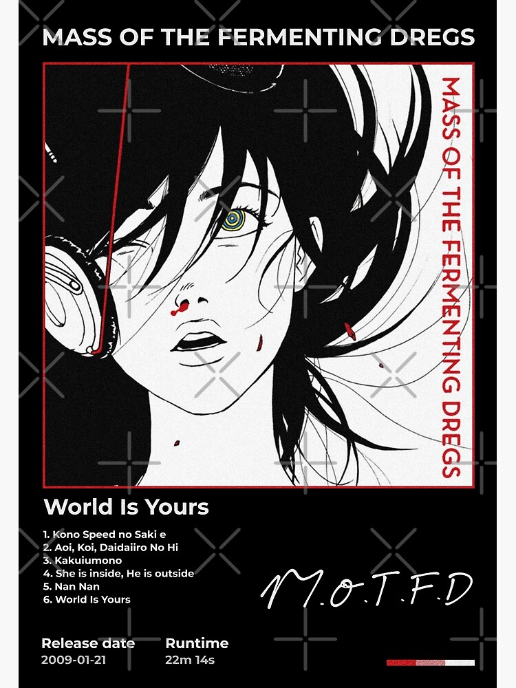 MASS OF THE FERMENTING DREGS - World Is Yours