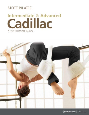 Intermediate/Advanced Cadillac Sample by Merrithew™ - Issuu