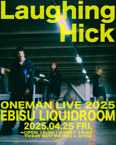 Laughing Hick(ラフィングヒック) | チケットぴあ[音楽 J-POP・ROCKの