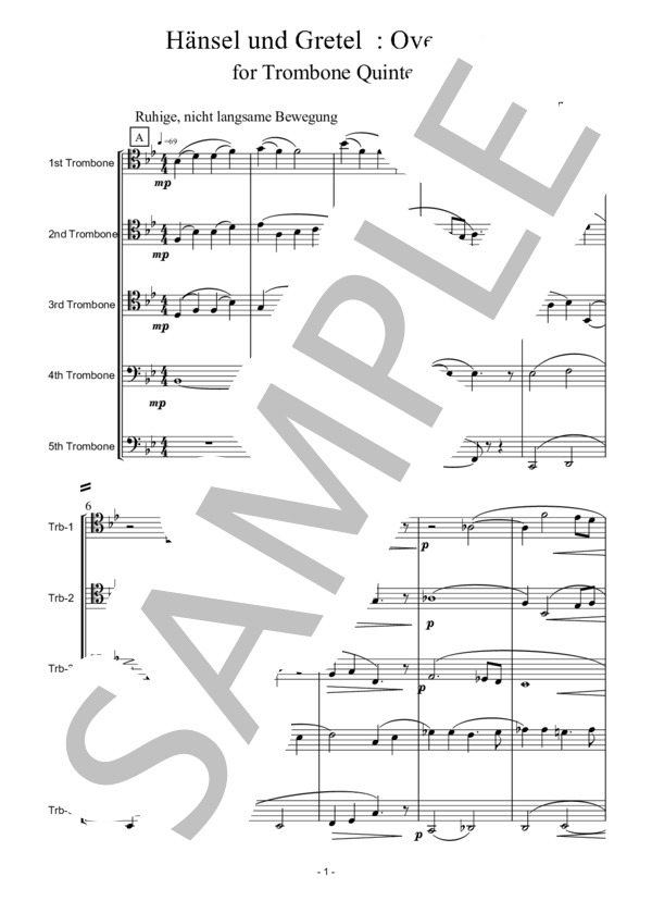 楽譜】歌劇「ヘンゼルとグレーテル」序曲：トロンボーン5重奏版