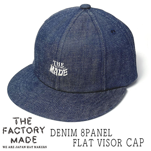 THE FACTORY MADE(ザファクトリーメイド) デニムキャップ DENIM 8PANEL