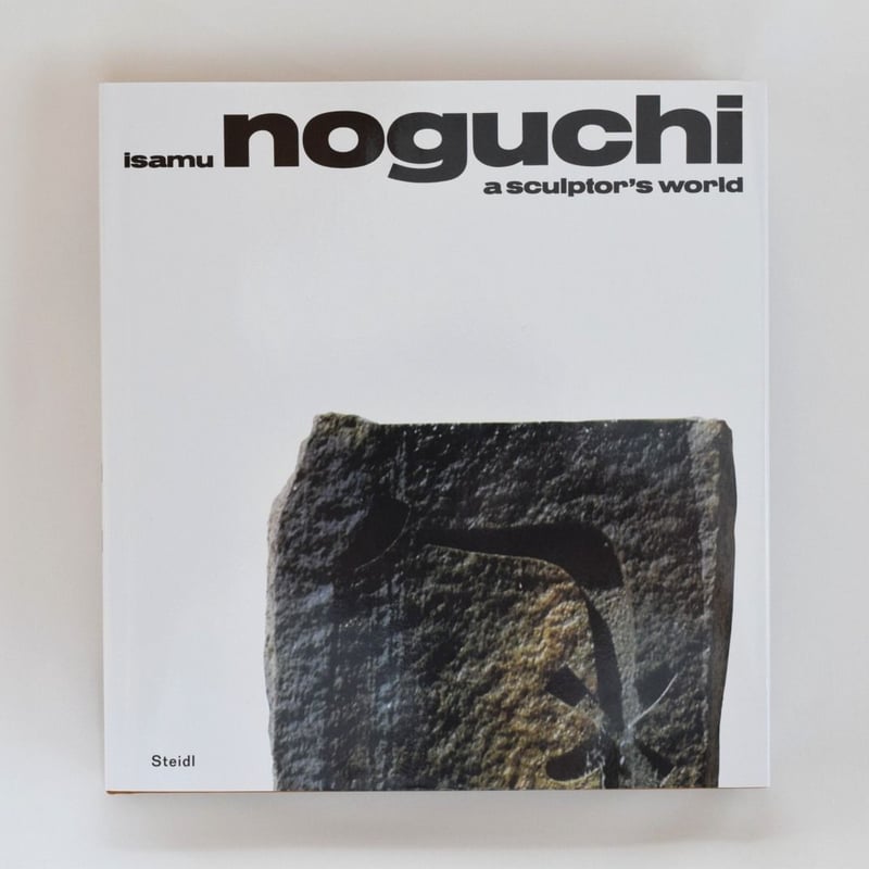 isamu noguchi a sculptor's world | 誠光社 通信販売