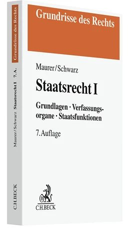 Maurer / Schwarz | Staatsrecht I | 7. Auflage | 2023 | beck-shop.de