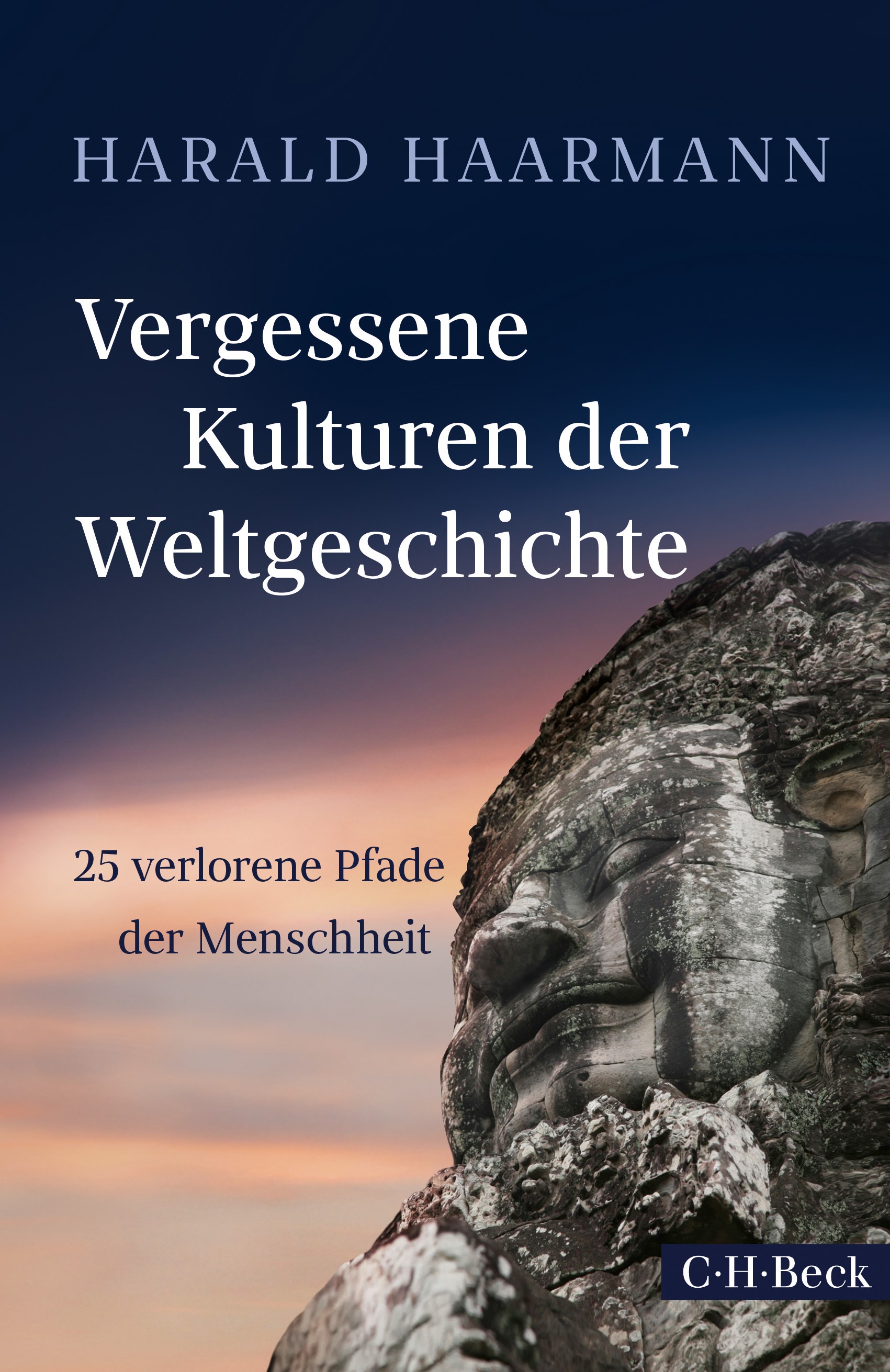 Vergessene Kulturen der Weltgeschichte | Haarmann, Harald | Hardcover
