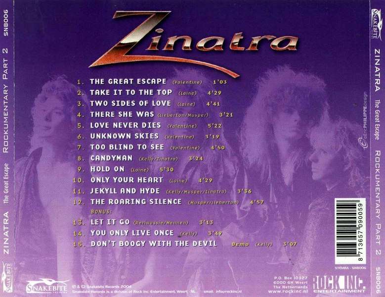Zinatra - The Great Escape (1990) (Rockumentary Part 2) (Snakebite
