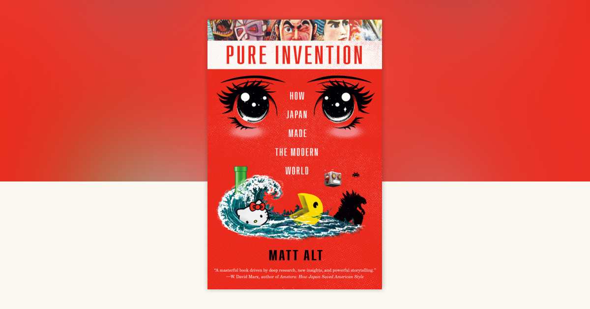 Pure Invention by Matt Alt: 9781984826718 | PenguinRandomHouse.com