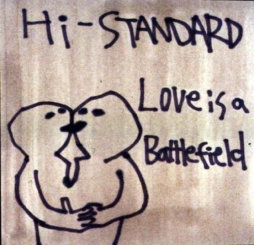 Love Is A Battlefield | Hi-STANDARD | オリコンニュース（ORICON NEWS）