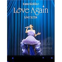 Amazon.co.jp: Kana Nishino Love Again Live 2024 (完全生産限定盤