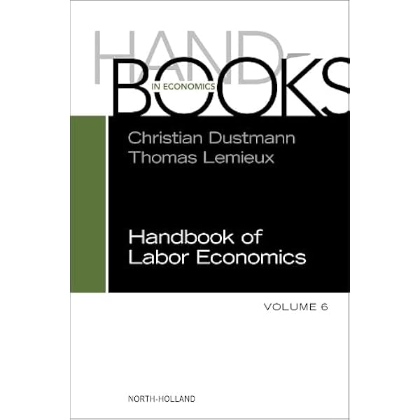 Handbook of Labor Economics Volume 1 (Handbooks in Economics