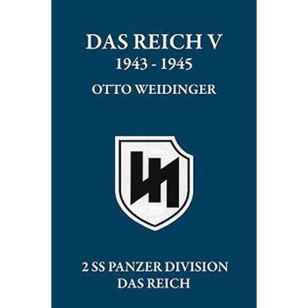 Das Reich 1, 1934-1939: 2 SS Panzer Division Das Reich: Weidinger