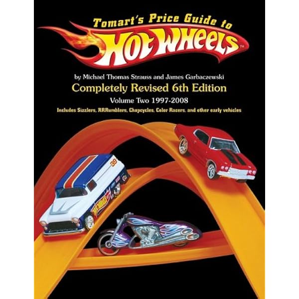Tomart's Price Guide to Hot Wheels: Volume One 1968 - 1996