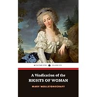 A Vindication of the Rights of Woman (Penguin Classics