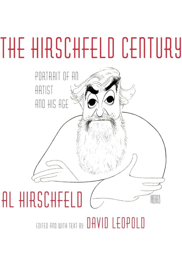 Hirschfeld: Art and Recollections From Eight Decades: Al