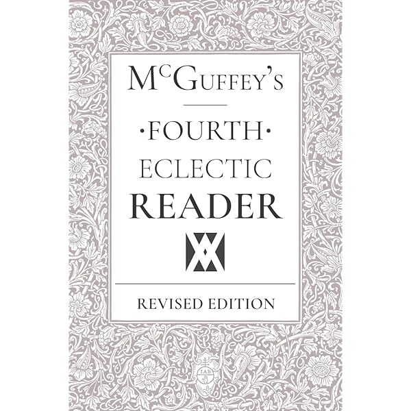 McGuffey's Eclectic First Reader: Revised Edition: McGuffey