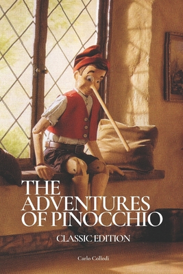 The Adventures of Pinocchio: With original illustrations