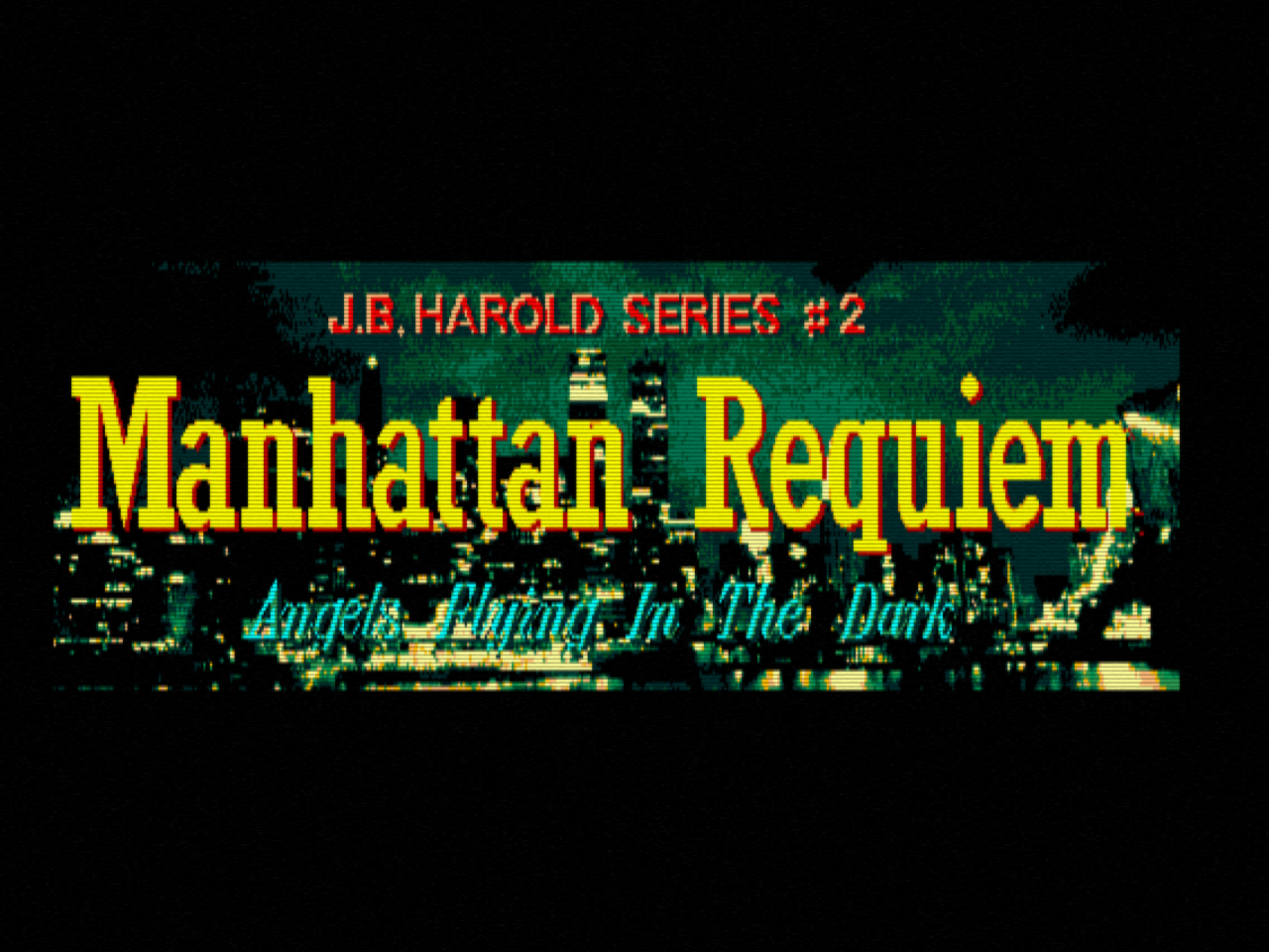 J.B. Harold's Case File #2 – Manhattan Requiem – (1988, MSX2