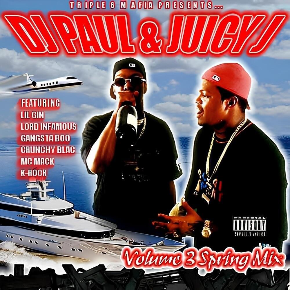 DJ Paul & Juicy J - Part. 3: Spring Mix '95 Lyrics and Tracklist