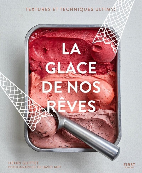 La glace de nos rêves - Henri Guittet, David Japy - First Éditions